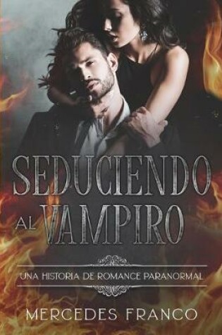 Cover of Seduciendo al Vampiro (6 Libros En 1) Coleccion Especial De Vampiros En Espanol