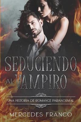 Book cover for Seduciendo al Vampiro (6 Libros En 1) Coleccion Especial De Vampiros En Espanol