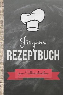 Book cover for Jurgens Rezeptbuch zum Selberschreiben