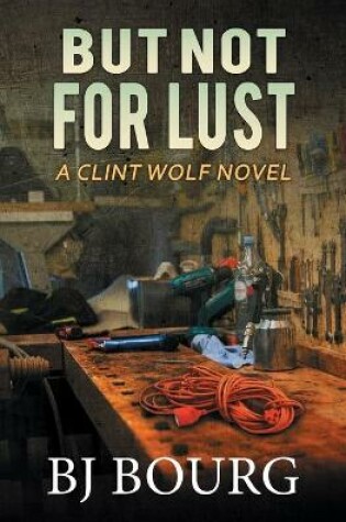 Cover of But Not For Lust