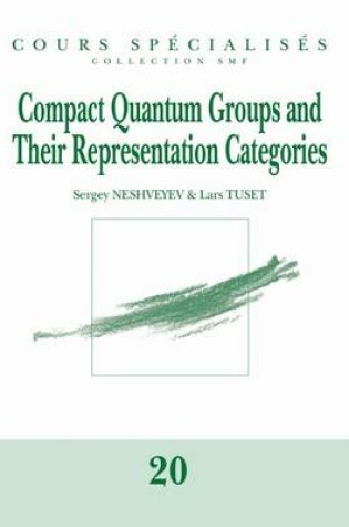 Cover of Compact Quantum Groups and Their Representation Categories