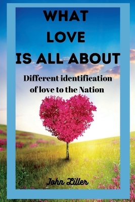 Cover of What Love Is All about