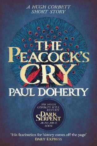 Cover of The Peacock's Cry (Hugh Corbett Novella)