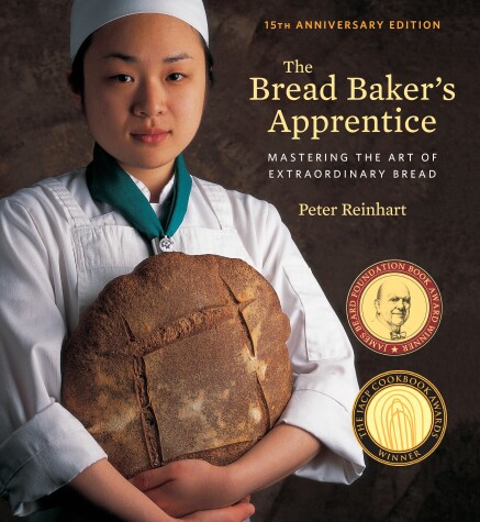 Book cover for The Bread Baker's Apprentice, 15th Anniversary Edition