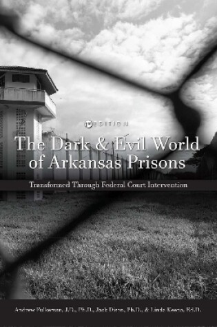 Cover of The Dark and Evil World of Arkansas Prisons