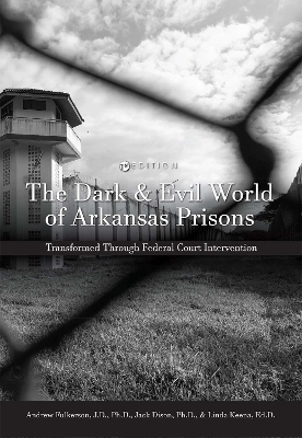 Book cover for The Dark and Evil World of Arkansas Prisons