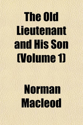 Book cover for The Old Lieutenant and His Son (Volume 1)