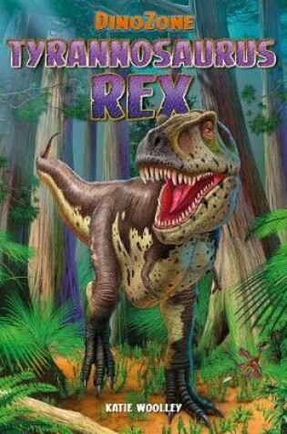 Cover of Tyrannosaurus Rex