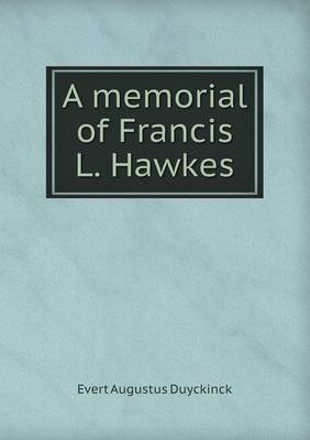 Book cover for A Memorial of Francis L. Hawkes