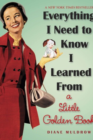 Cover of Everything I Need To Know I Learned From a Little Golden Book