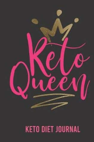 Cover of Keto Queen Keto Diet Journal