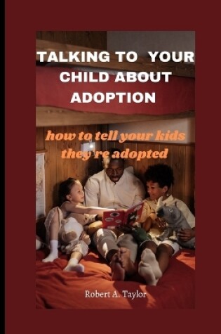 Cover of Talking to Your Child about Adoption