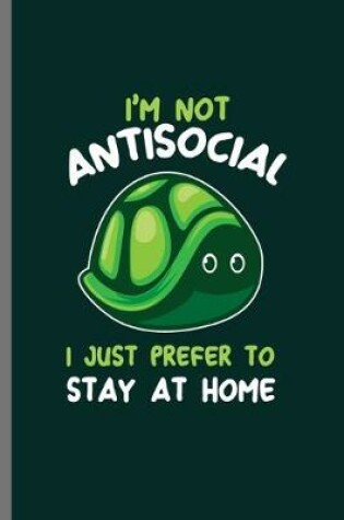 Cover of I'm not Antisocial