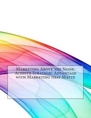 Book cover for Marketing Above the Noise