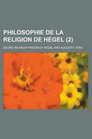 Cover of Philosophie de La Religion de Hegel (2)