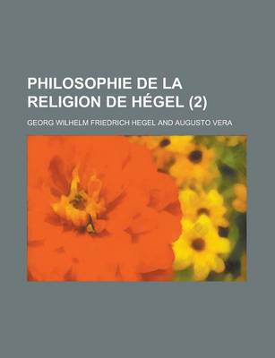 Book cover for Philosophie de La Religion de Hegel (2)