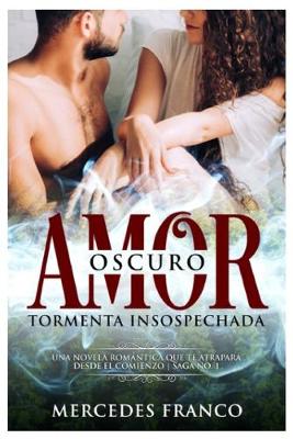 Book cover for Oscuro Amor. Tormenta Insospechada (Oferta Especial 3 en 1)