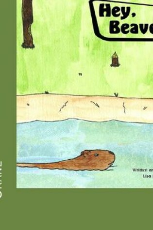 Cover of Hey, Beaver!