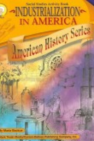 Cover of Industrialization in America, Grades 4 - 7