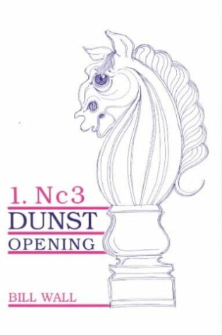 Cover of 1.Nc3 Dunst Opening