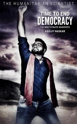 Book cover for Time to End Democracy