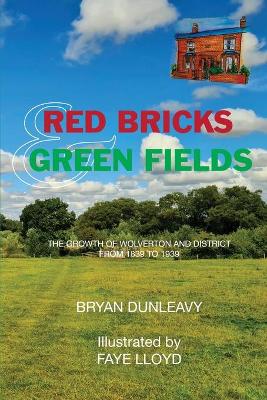 Book cover for Red Bricks and Green Fields