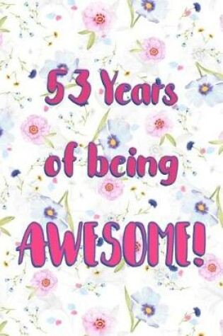 Cover of 53 Years Of Being Awesome