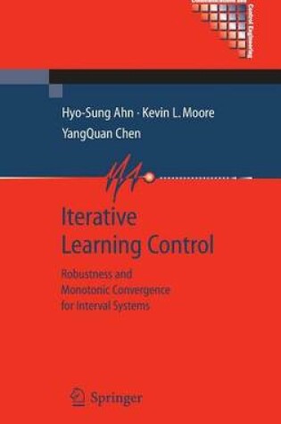 Cover of Iterative Learning Control: Robustness and Monotonic Convergence for Interval Systems