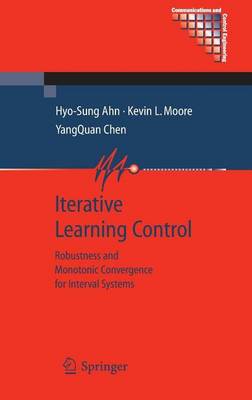 Book cover for Iterative Learning Control: Robustness and Monotonic Convergence for Interval Systems