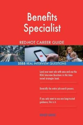 Cover of Benefits Specialist RED-HOT Career Guide; 2555 REAL Interview Questions