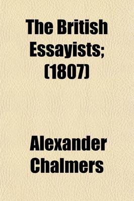 Book cover for The British Essayists (Volume 36); With Prefaces, Historical and Biographical