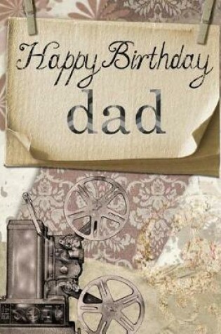 Cover of Happy Birthday Dad Notebook