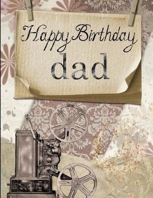 Book cover for Happy Birthday Dad Notebook