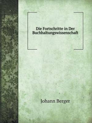 Book cover for Die Fortschritte in Der Buchhaltungswissenschaft