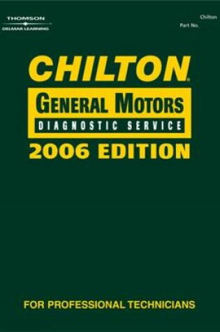 Cover of Chilton 2006 General Motors Diagnostic Service Manual