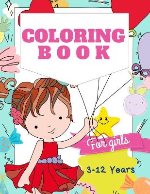 Book cover for Coloring Book For Girls 3-12 years