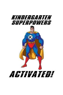 Book cover for Kindergarten Superpowers Activated