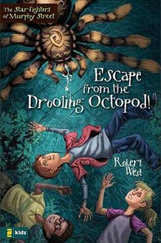Cover of Escape from the Drooling Octopod!
