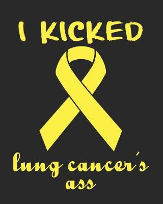 Book cover for I Kicked Lung Cancer's Ass