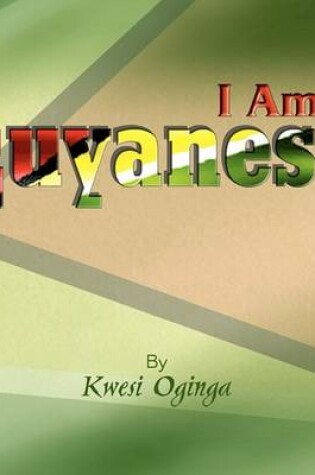 Cover of I Am a Guyanese