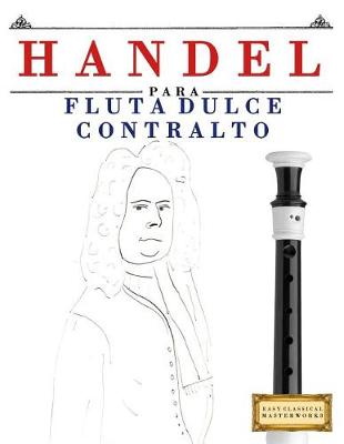 Book cover for Handel Para Flauta Dulce Contralto