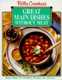 Book cover for Betty Crocker'S Meatless Main Dishes: New Meatless Recipes F