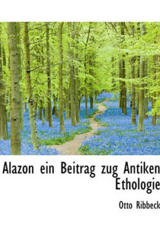 Cover of Alazon Ein Beitrag Zug Antiken Ethologie