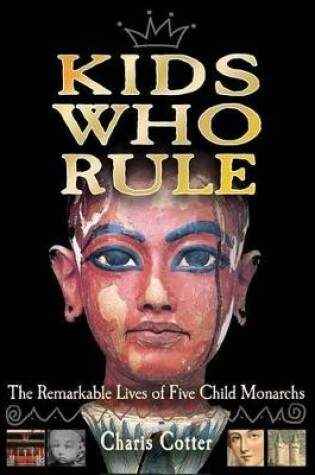 Cover of Kids Who Rule