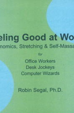 Cover of Feeling Good at Work