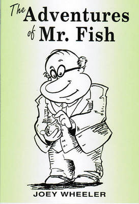 Cover of The Adventures of Mr. Fish