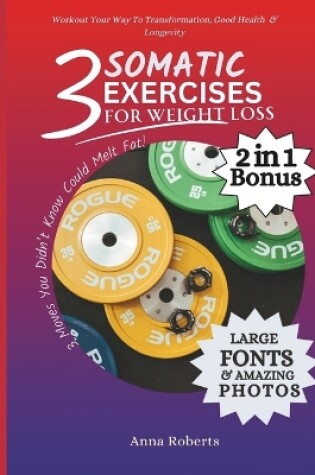 Cover of 3 Somatic Exercises for Weight Loss