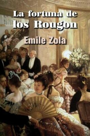 Cover of La fortuna de los Rougon