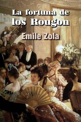 Book cover for La fortuna de los Rougon