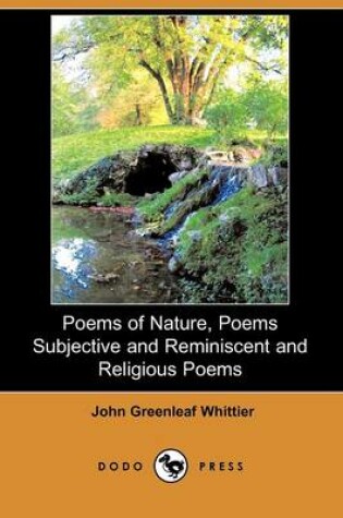 Cover of Poems of Nature, Poems Subjective and Reminiscent and Religious Poems (Dodo Press)